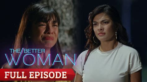The Better Woman: All Episodes .